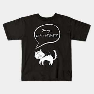 You say Cat eat What Kids T-Shirt